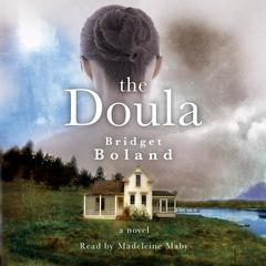 The Doula Audiobook, by Bridget Boland