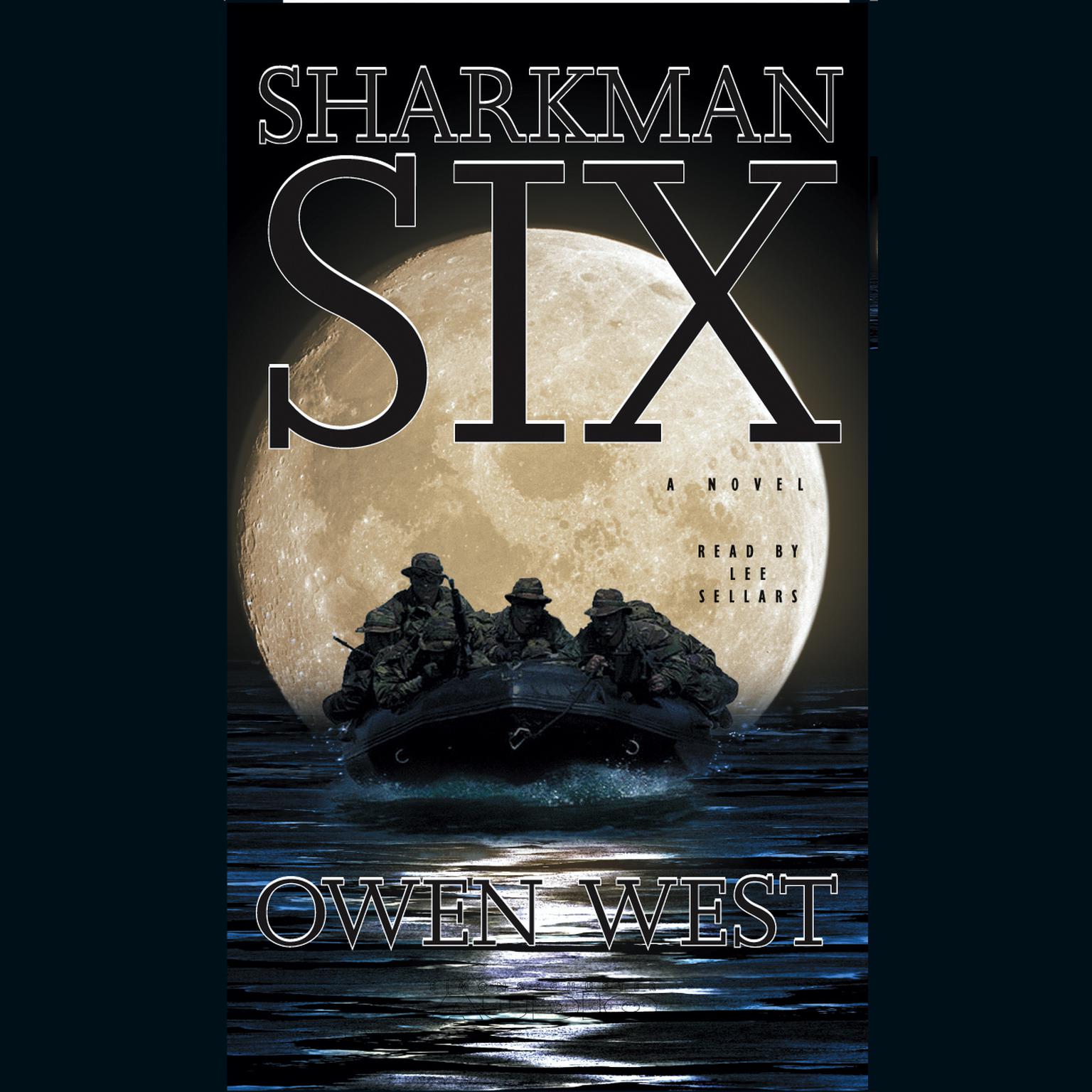 Sharkman Six (Abridged) Audiobook, by Owen West
