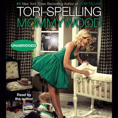 Mommywood Audiobook, by Tori Spelling