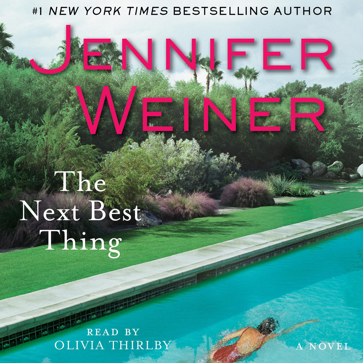 The Next Best Thing (Abridged): A Novel Audiobook, by Jennifer Weiner