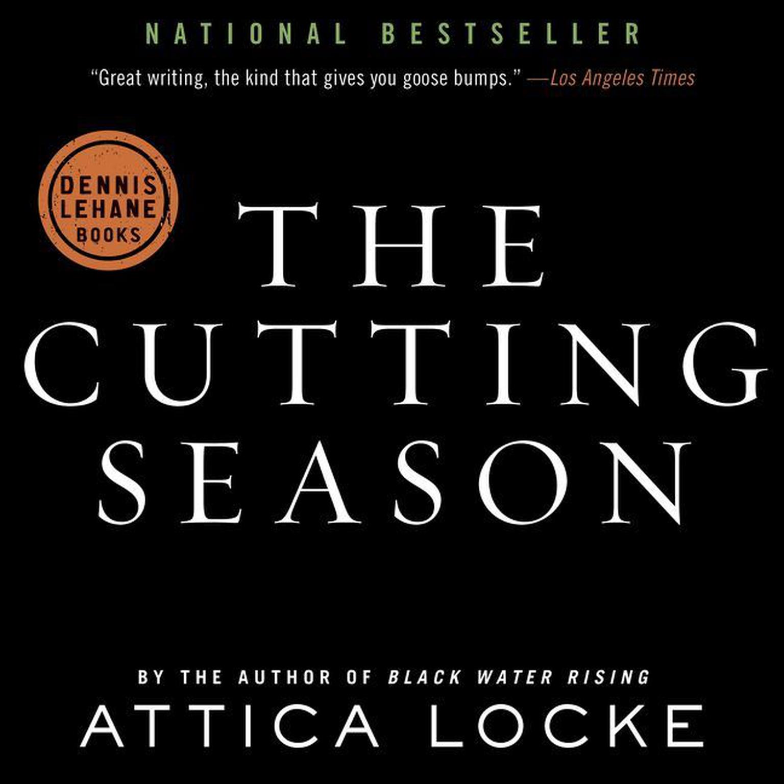 The Cutting Season: A Novel Audiobook, by Attica Locke