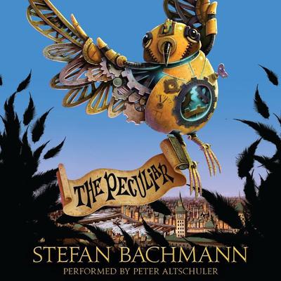 The Peculiar Audiobook, by Stefan Bachmann