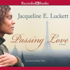 Passing Love Audiobook, by Jacqueline E. Luckett
