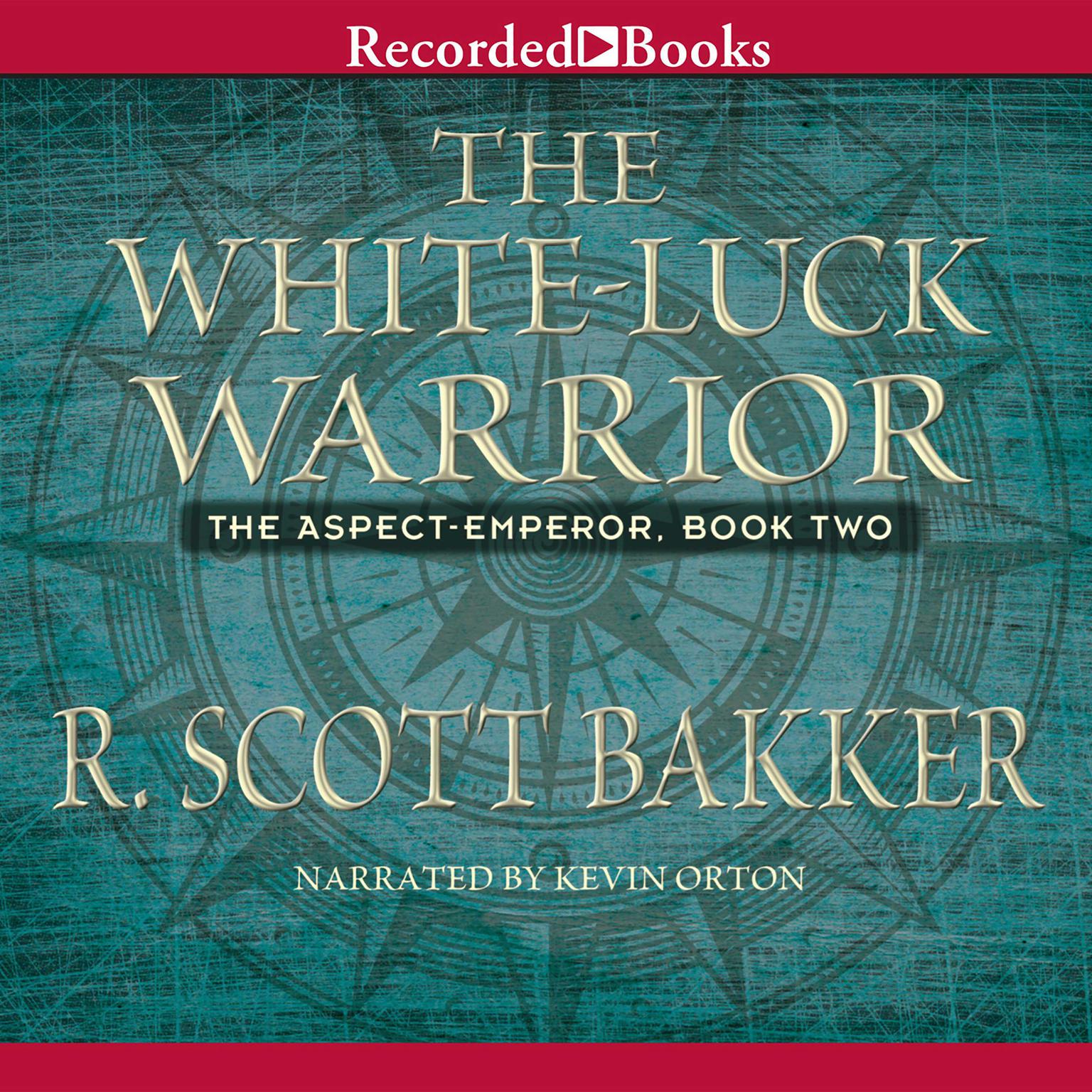 The White-Luck Warrior Audiobook, by R. Scott Bakker