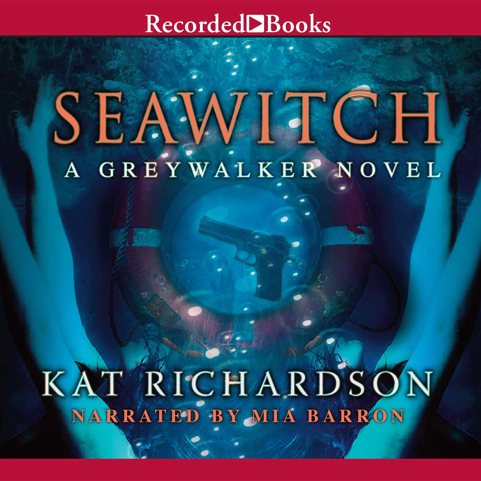 Seawitch: A Greywalker Novel Audiobook, by Kat Richardson