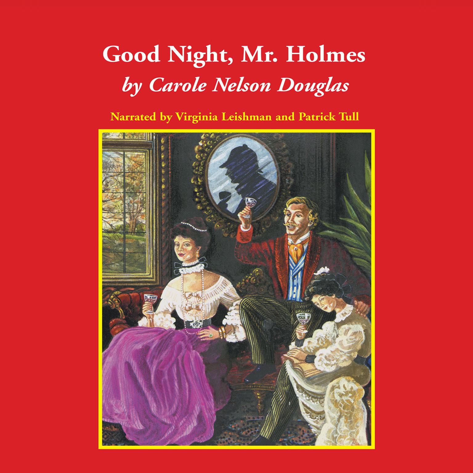 Good Night, Mr. Holmes Audiobook, by Carole Nelson Douglas