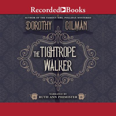 The Tightrope Walker Audiobook, by Dorothy Gilman
