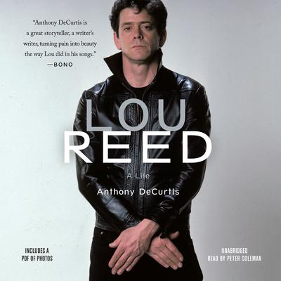 Lou Reed: A Life Audiobook, by Anthony DeCurtis