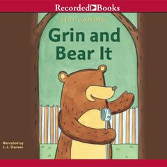 Grin and Bear It Audiobook, by Leo Landry