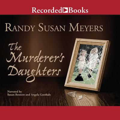 The Murderers Daughters Audiobook, by Randy Susan Meyers