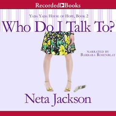 Who Do I Talk To Audiobook, by 