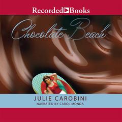 Chocolate Beach Audiobook, by Julie Carobini