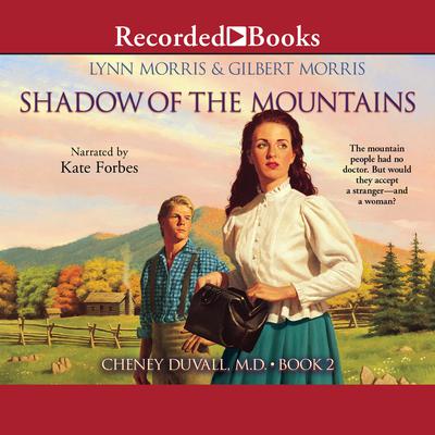 Shadow of the Mountains Audiobook, by Lynn Morris