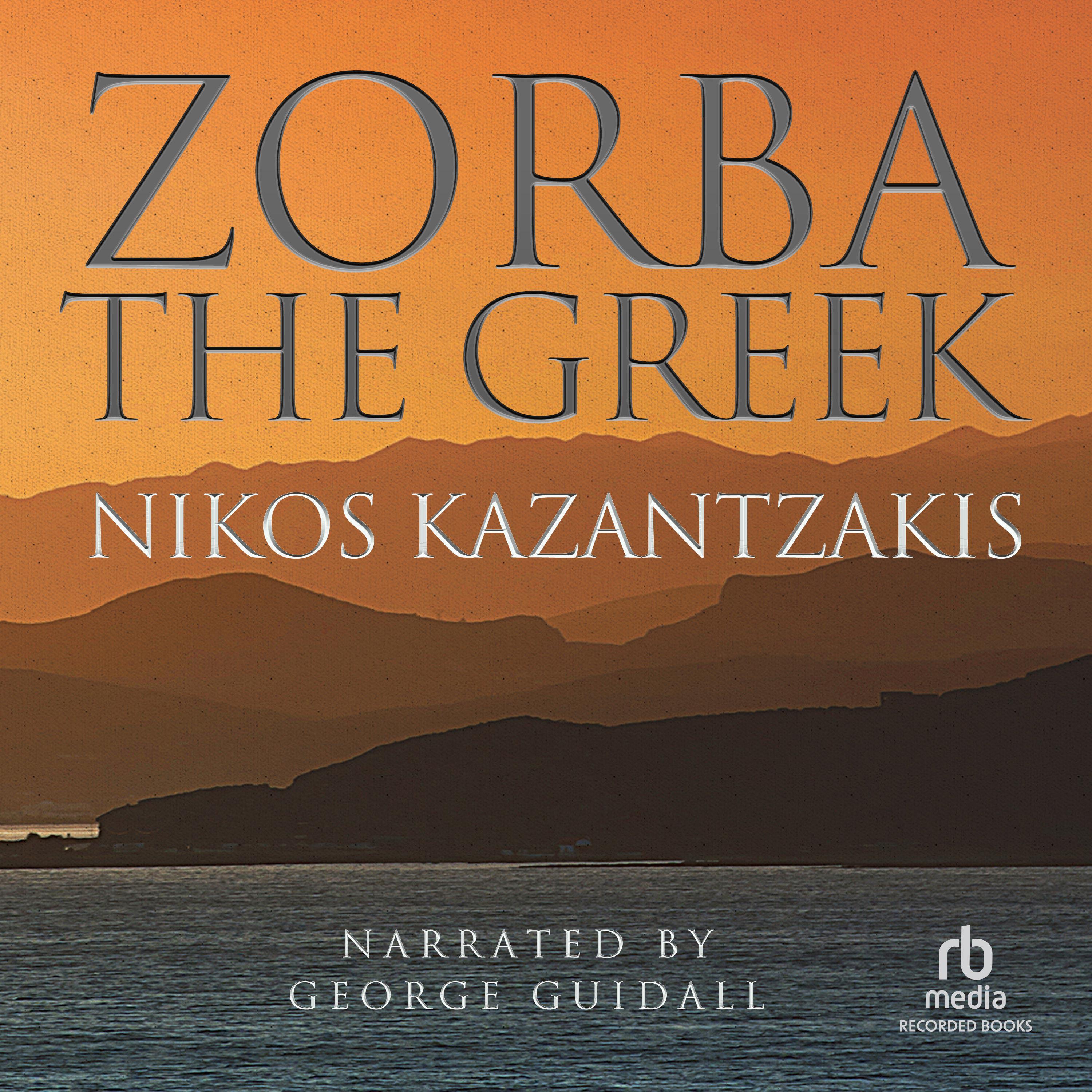Zorba the Greek Audiobook Listen Instantly!