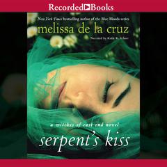 Serpent's Kiss Audiobook, by Melissa de la Cruz