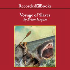 Voyage of Slaves: A Tale from Castaways of the Flying Dutchman Audiobook, by Brian Jacques