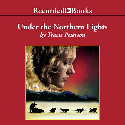 Under the Northern Lights Audiobook, by 