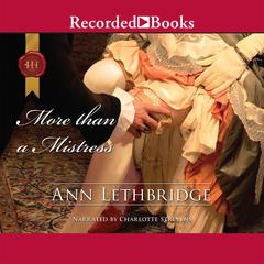 More than a Mistress: Rakes in Disgrace Audiobook, by Ann Lethbridge