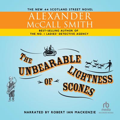 The Unbearable Lightness of Scones Audiobook, by Alexander McCall Smith