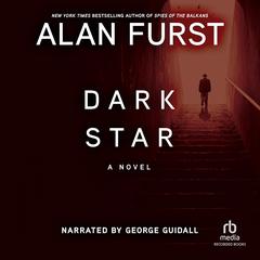 Dark Star: A Novel Audiobook, by Alan Furst