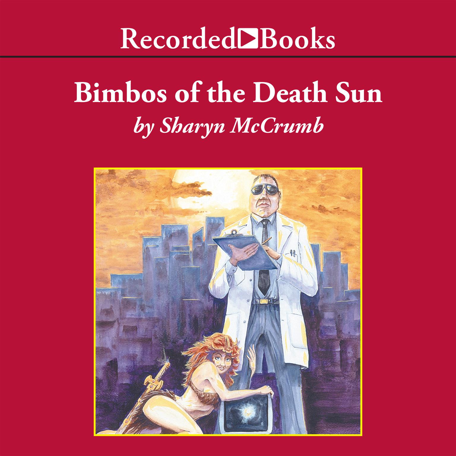 Bimbos of the Death Sun Audiobook, by Sharyn McCrumb