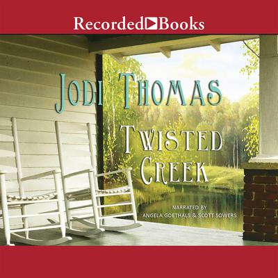 Twisted Creek Audiobook, by Jodi Thomas