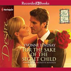For the Sake of the Secret Child Audiobook, by Yvonne Lindsay