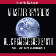 Blue Remembered Earth Audiobook, by Alastair Reynolds