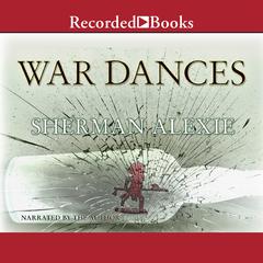 War Dances Audiobook, by Sherman Alexie