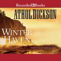 Winter Haven Audiobook, by Athol Dickson
