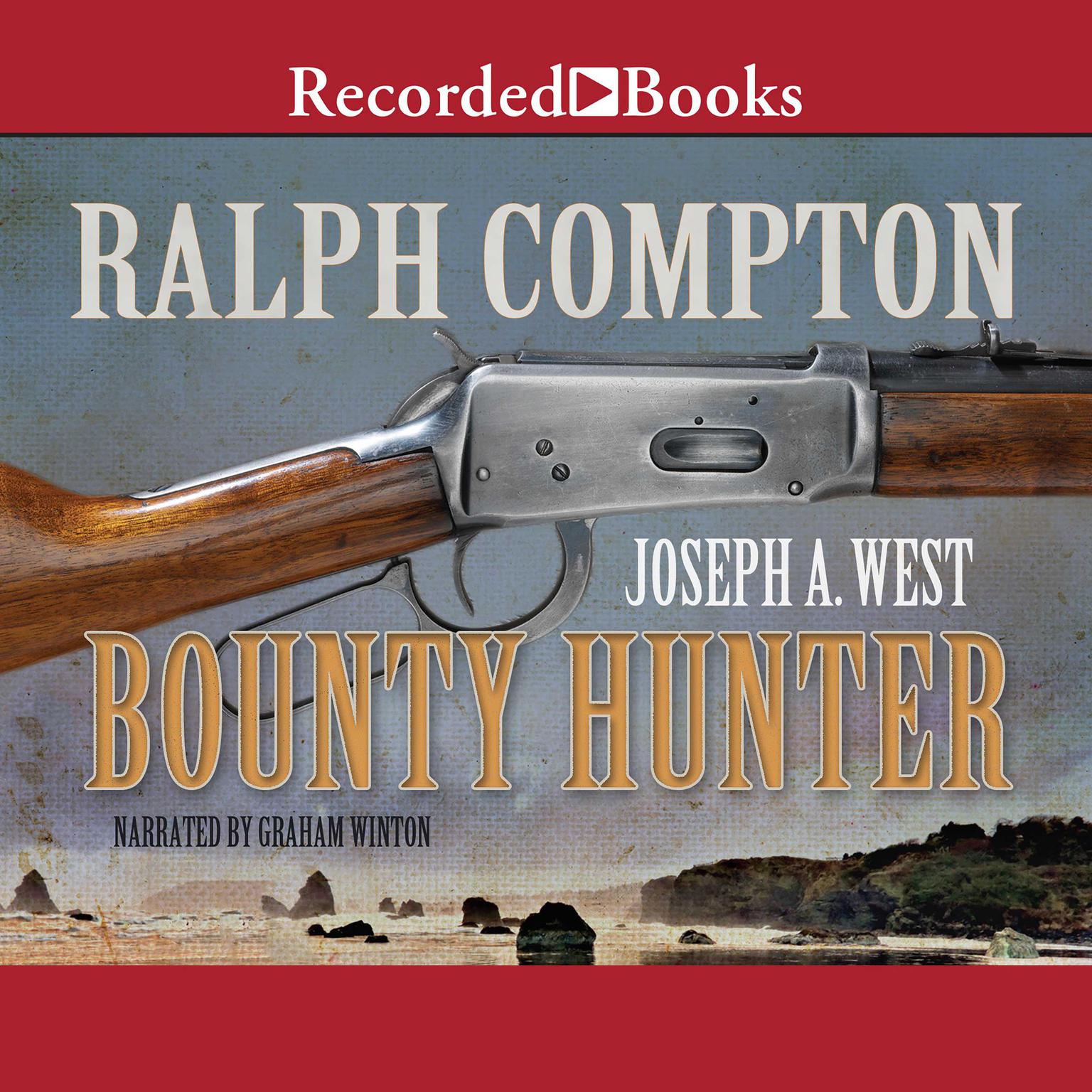 Ralph Compton Bounty Hunter Audiobook, by Joseph A. West