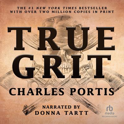 True Grit Audiobook, by Charles Portis