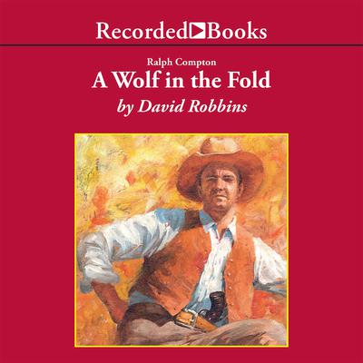 Ralph Compton A Wolf In the Fold Audiobook, by Ralph Compton