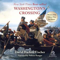 Washington's Crossing Audiobook, by David Hackett Fischer