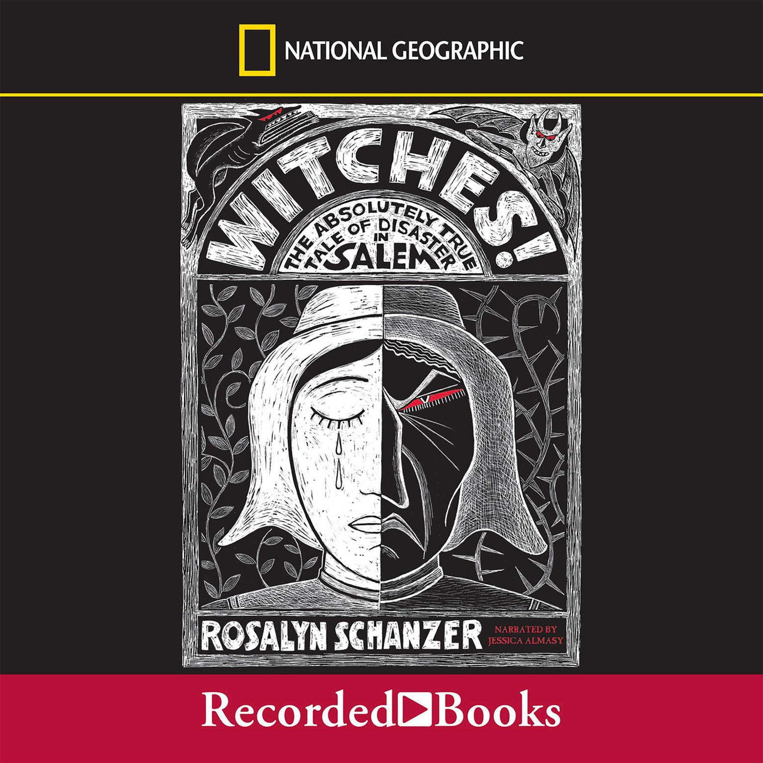 Witches: The Absolutely True Tale of Disaster in Salem Audiobook, by Rosalyn Schanzer