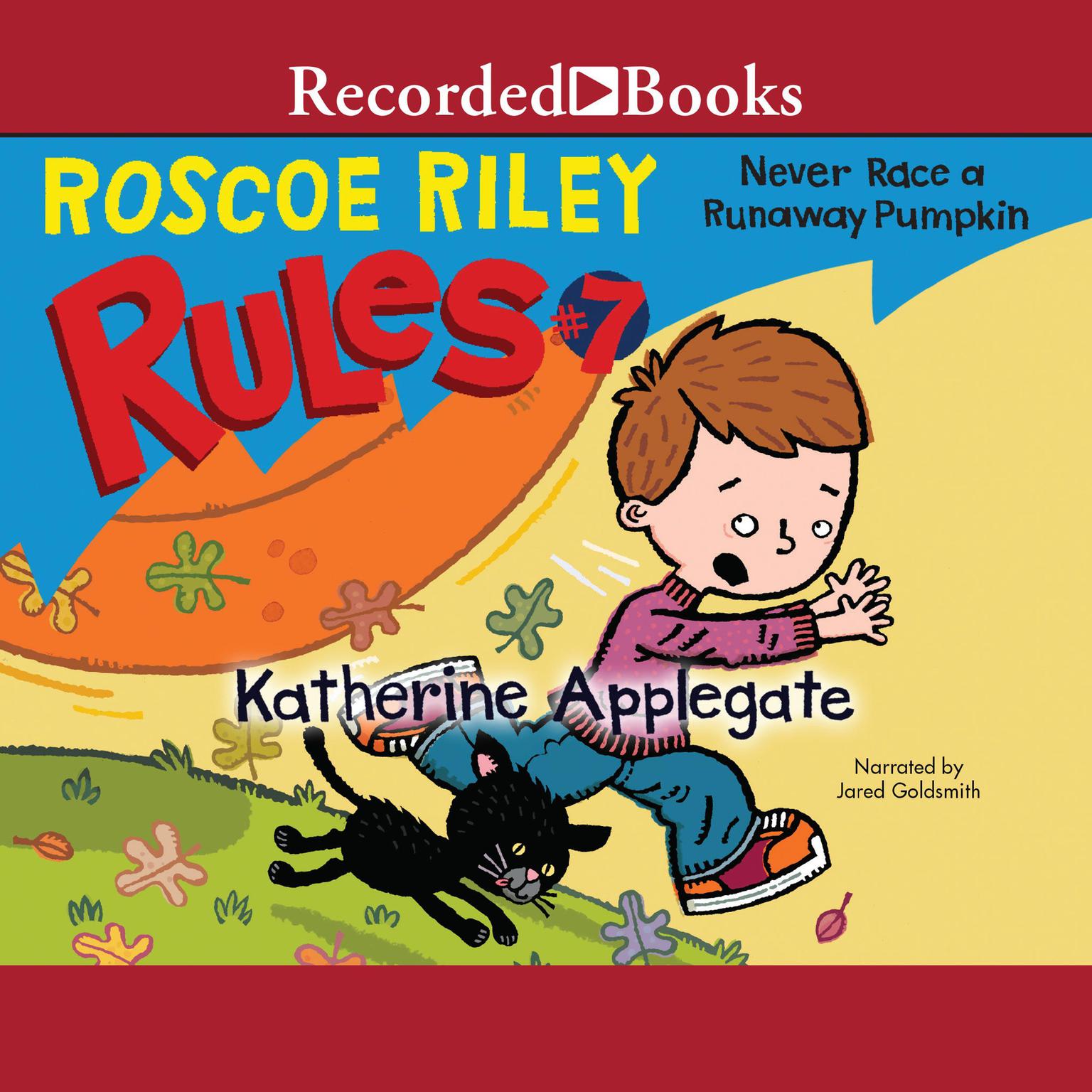 Never Race a Runaway Pumpkin Audiobook, by Katherine Applegate