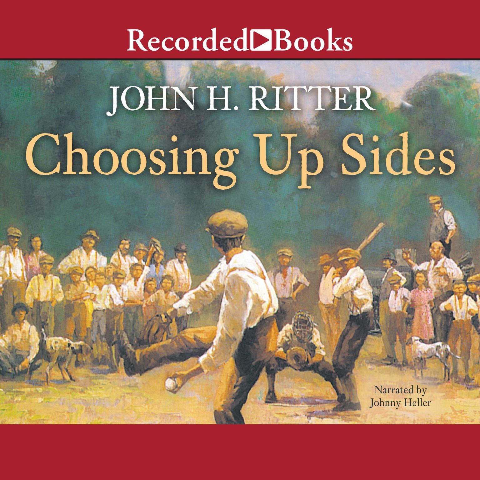 Choosing Up Sides Audiobook, by John H. Ritter