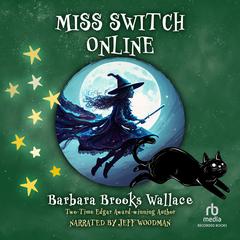 Miss Switch Online Audiobook, by Barbara Brooks Wallace