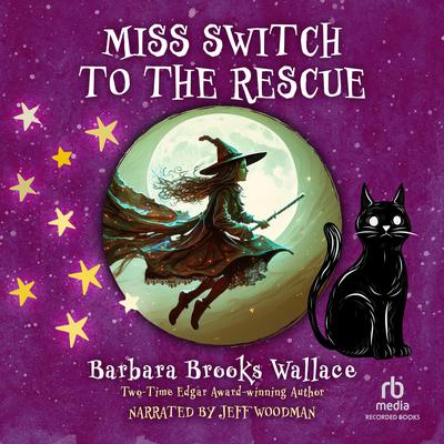 Miss Switch to the Rescue Audiobook, by Barbara Brooks Wallace