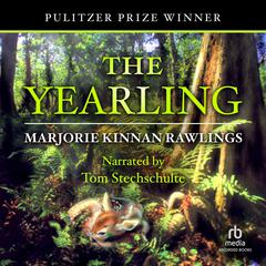 The Yearling Audiobook, by Marjorie Kinnan Rawlings