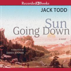 Sun Going Down Audiobook, by Jack Todd