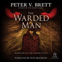 The Warded Man Audiobook, by Peter V. Brett