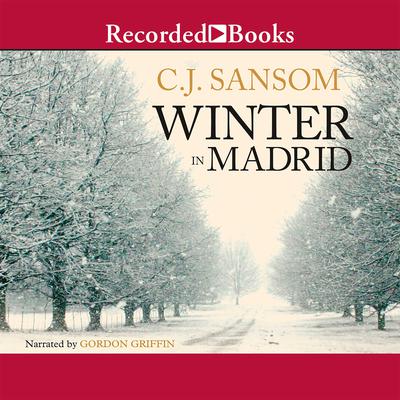 Winter in Madrid Audiobook, by C. J. Sansom