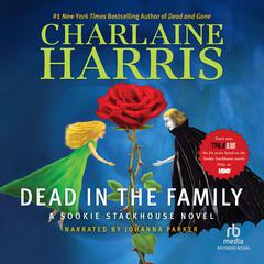 Dead In the Family Audiobook, by 
