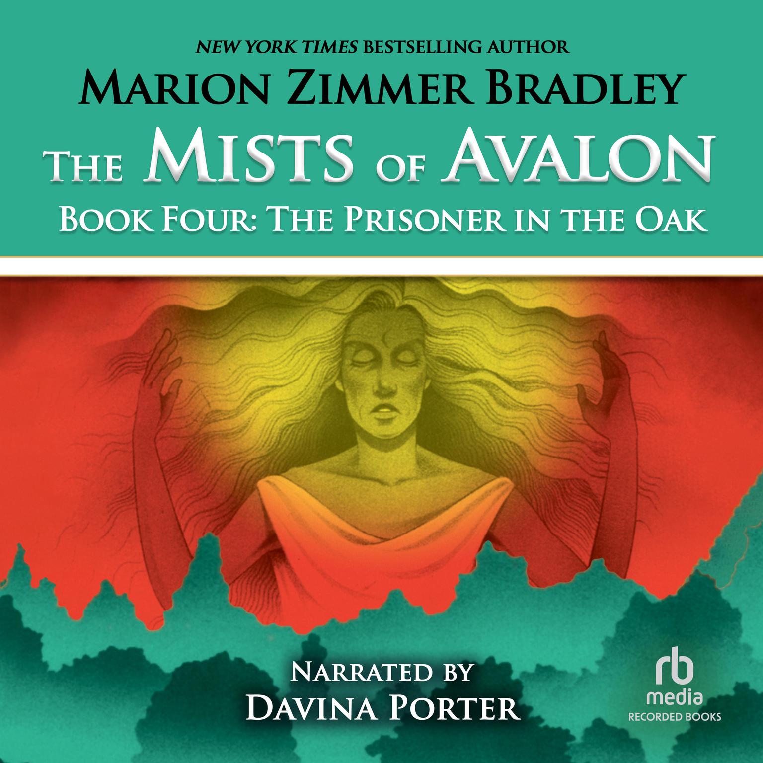 The Mists of Avalon: The Prisoner in the Oak Audiobook, by Marion Zimmer Bradley