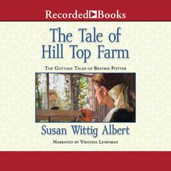 The Tale of Hill Top Farm Audiobook, by Susan Wittig Albert