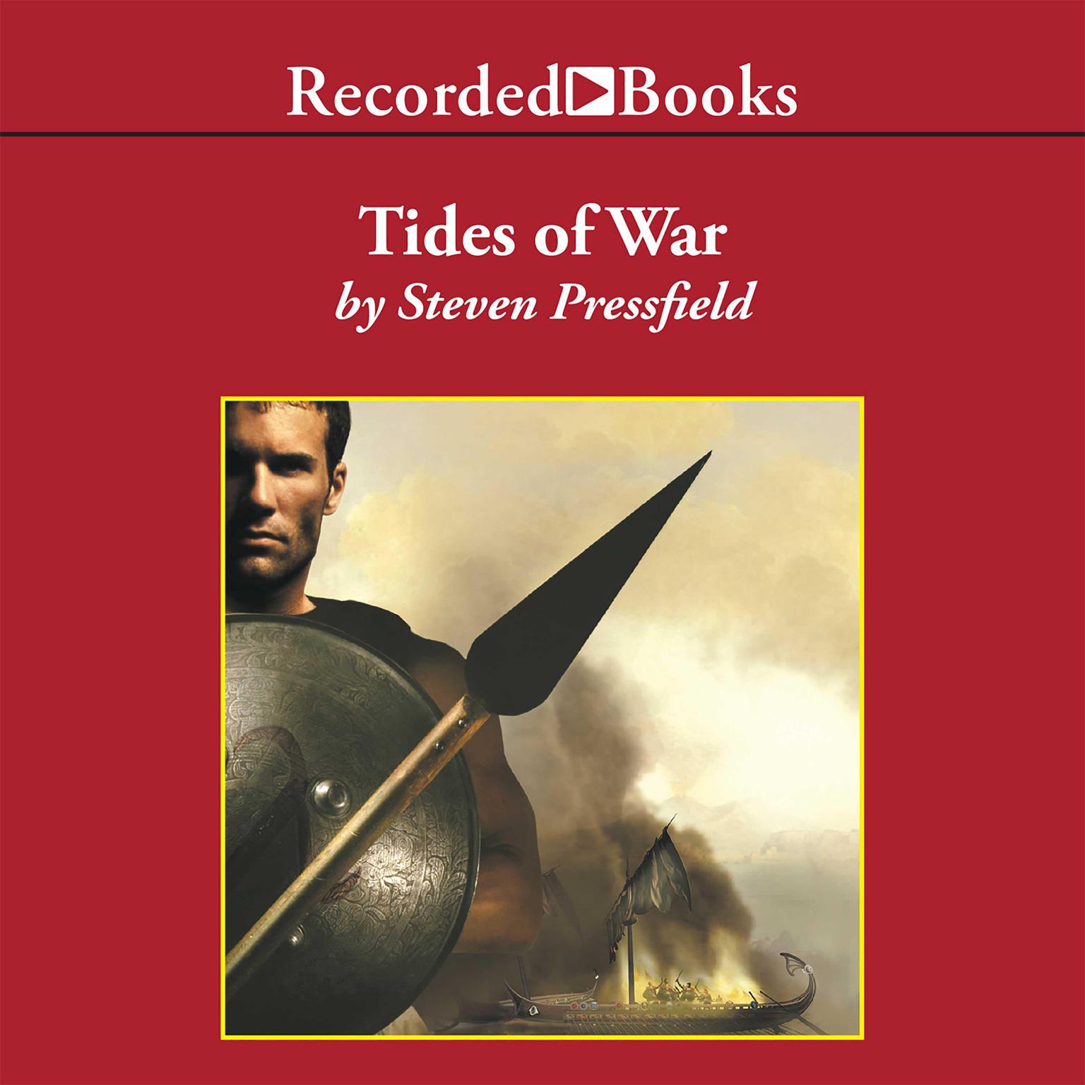 Tides of War: A Novel of Alcibiades and the Peloponnesian War Audiobook, by Steven Pressfield