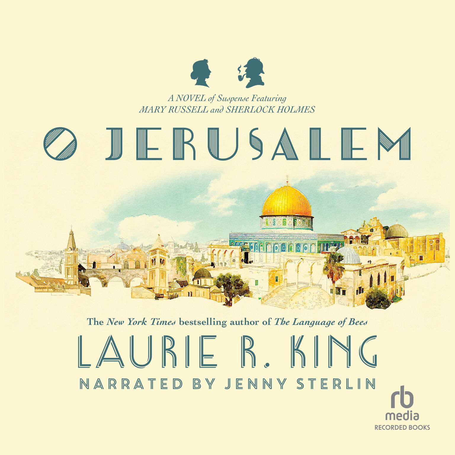 O, Jerusalem Audiobook, by Laurie R. King