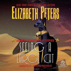 Seeing a Large Cat Audiobook, by Elizabeth Peters