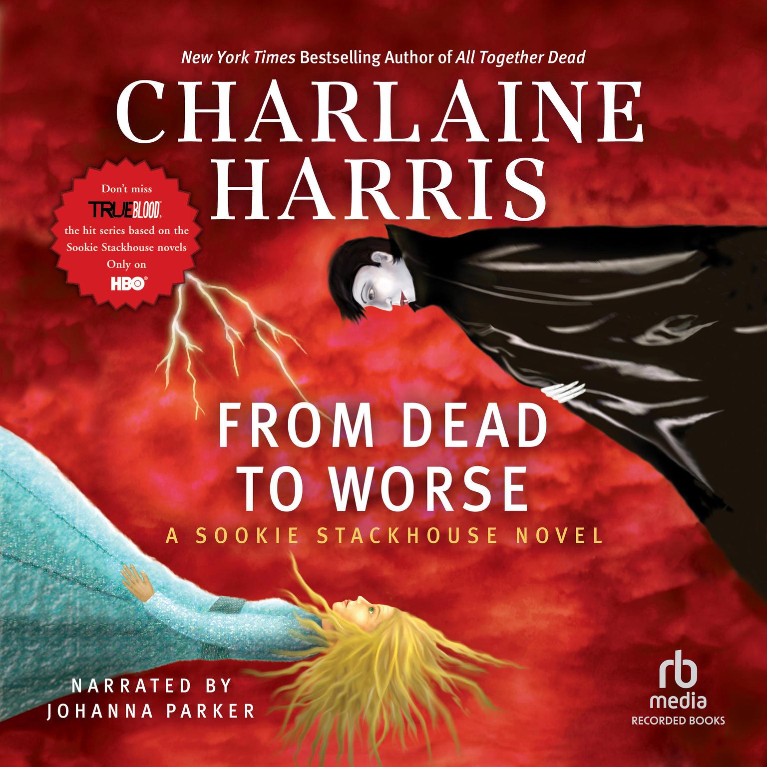 From Dead to Worse Audiobook, by Charlaine Harris